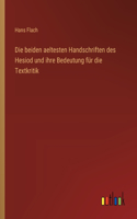 beiden aeltesten Handschriften des Hesiod und ihre Bedeutung für die Textkritik