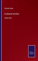 Erzählende Schriften: Siebter Band