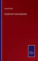 Grundriß der Forstwissenschaft