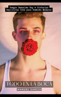 Todo en la Boca: Juegos Sexuales Gay e Historias Explícitas Tabú para Hombres Maduros
