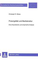 Preisrigiditaet und Marktstruktur
