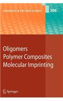 Oligomers - Polymer Composites -Molecular Imprinting