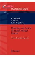 Modeling and Control of a Large Nuclear Reactor