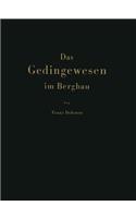 Das Gedingewesen im Bergbau: (German)