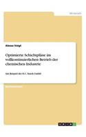 Optimierte Schichtpläne im vollkontinuierlichen Betrieb der chemischen Industrie am Beispiel der H.C. Starck GmbH