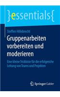 Gruppenarbeiten vorbereiten und moderieren