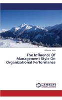 Influence of Management Style on Organizational Performance