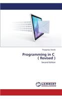 Programming in C ( Revised )