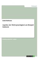 Aspekte der Mehrsprachigkeit am Beispiel Südtirols
