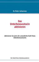 Das Unterbewusstsein Aktivieren