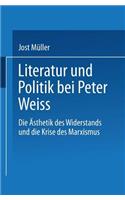 Literatur Und Politik Bei Peter Weiss