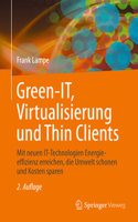 Green IT: Thin Clients, Mobile & Cloud Computing