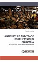 Agriculture and Trade Liberalization in Colombia