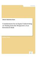 Considerations for an Equity Underwriting on Nasdaq from the Perspective of an Investment Bank