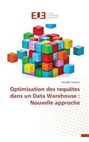 Optimisation Des Requètes Dans Un Data Warehouse: Nouvelle Approche
