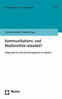 Kommunikations- Und Medienethik Reloaded?