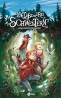 Der Club der drei Schwestern. Band 4: Die Gams und der Komet