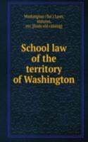 School law of the territory of Washington