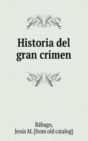 Historia del gran crimen