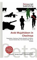 Arab Mujahideen in Chechnya: (English)