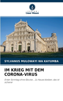 Im Krieg Mit Dem Corona-Virus