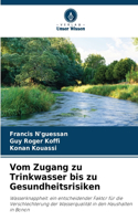 Vom Zugang zu Trinkwasser bis zu Gesundheitsrisiken