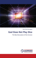 God Does Not Play Dice