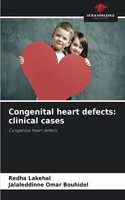 Congenital heart defects: clinical cases