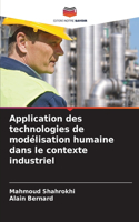 Application des technologies de modélisation humaine dans le contexte industriel