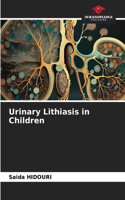 Urinary Lithiasis in Children