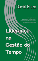 Liderança Na Gestão Do Tempo