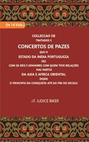 Colleccao De Tratados E Concertos De Pazes Que O Estado Da India Portugueza Fez Com Os Reis E Senhores Com Quem Teve Relacoes Nas Partes