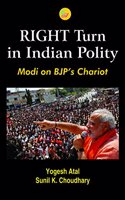 Right to Turn in Indian Polity: Modi on BJP's Chariot