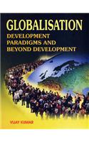 Globalization, Development Paradigms and Beyond Development