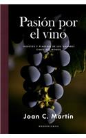 Pasion Por El Vino