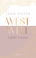 Fuerte Y Suave / Westwell: Heavy & Light