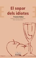 El sopar dels idiotes