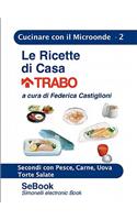 Le Ricette Di Casa Trabo - 02