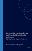 Nexus Between Peacekeeping and Peace-Building: Debriefing and Lessons