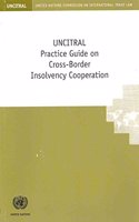 UNCITRAL Practice Guide on Cross-border Insolvency Cooperation