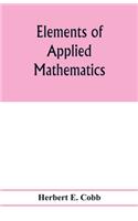 Elements of applied mathematics