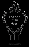 Forged With Fire