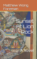 Sunset At Lion Rock