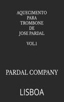 Aquecimento Para Trombone de Jose Pardal Vol.1
