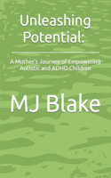 Unleashing Potential
