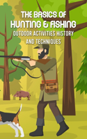 The Basics of Hunting & Fishing
