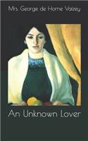 An Unknown Lover