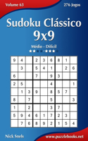 Sudoku Clássico 9x9 - Médio ao Difícil - Volume 63 - 276 Jogos: (63 Sudoku)