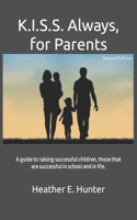 K.I.S.S. Always, for Parents, Second Edition