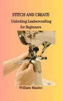Stitch and Create: Unlocking Leathercrafting for Beginners